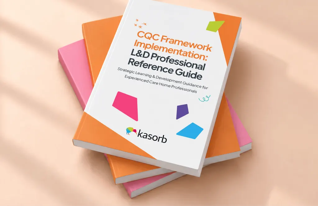 Kasorb CQC Framework Implementation reference guide for care home professionals, on a stack of books