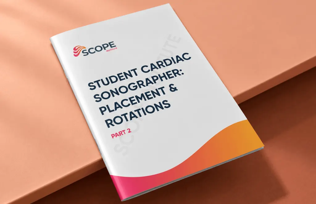 Scope Institute booklet: Student Cardiac Sonographer Placement & Rotations, Part 2, on an orange step